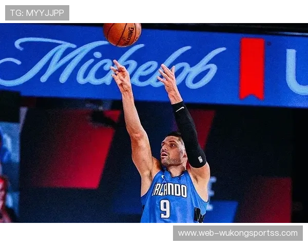 武切维奇内线高效篮下终结 改变魔术进攻重心提升命中率