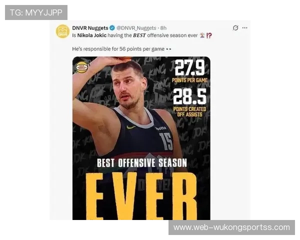 约基奇篮下单打效率提升显著 拉开与传统中锋得分差距